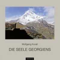 Die Seele Georgiens （2017. 128 S. s/w- u. Farbabb. 28 cm）