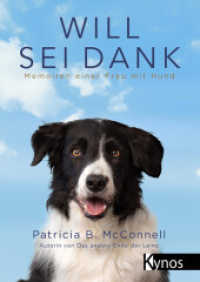 Will sei Dank : Memoiren einer Frau mit Hund