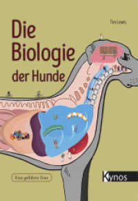 Die Biologie der Hunde : Eine gef&uuml;hrte Tour （2021. 320 S. 22.5 cm）