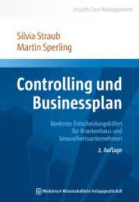 Controlling und Businessplan : Konkrete Entscheidungshilfen für Krankenhaus und Gesundheitsunternehmen (Health Care Management) （2., überarb. Aufl. 2016. 246 S. 57 Tabellen, 37 SW-Abb. 24 cm）