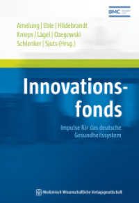 Innovationsfonds : Impulse für das deutsche Gesundheitssystem (Schriftenreihe des Bundesverbandes Managed Care 7) （2017. 426 S. 31 Farbabb., 46 Tabellen. 240 mm）