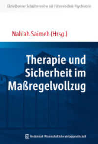 Therapie und Sicherheit im Maßregelvollzug (Eickelborner Schriftenreihe 5) （2017. 314 S. 26 SW-Abb., 22 Tabellen. 240 mm）