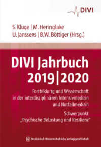 DIVI Jahrbuch 2019/2020 : Fortbildung und Wissenschaft in der interdisziplinären Intensivmedizin und Notfallmedizin. Schwerpunkt 'Psychische Belastung am Arbeitsplatz' (DIVI Jahrbuch .9) （2019. 553 S. 46 SW-Abb., 39 Tabellen. 240 mm）