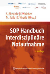 SOP Handbuch Interdisziplinäre Notaufnahme : 2. Auflage （2., überarb. Aufl. 2022. 878 S. 40 SW-Abb., 44 Tabellen. 240 mm）