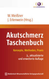 Akutschmerz Taschenbuch : Konzepte, Methoden, Praxis （3., überarb. Aufl. 2023. 388 S. 27 SW-Abb., 55 Tabellen. 210 mm）
