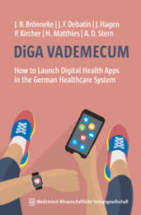 DiGA VADEMECUM : How to Launch Digital Health Apps in the German Healthcare System （2021. 192 S. 22 Farbabb. 220 mm）