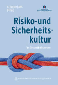 Risiko- und Sicherheitskultur im Gesundheitswesen （2022. 350 S. 27 Farbabb., 2 Tabellen. 240 mm）