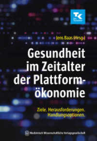 Gesundheit im Zeitalter der Plattform&ouml;konomie : Ziele. Herausforderungen. Handlungsoptionen.