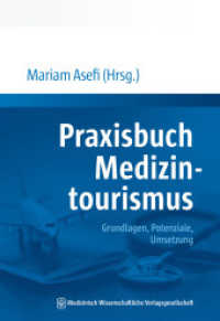 Praxisbuch Medizintourismus : Grundlagen, Potenziale, Umsetzung