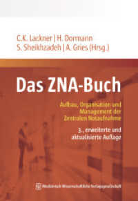 Das ZNA-Buch : Aufbau, Organisation und Management der Zentralen Notaufnahme （3., überarb. Aufl. 2023. 696 S. 77 SW-Abb., 51 Tabellen. 240 mm）