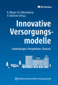Innovative Versorgungsmodelle : Entwicklungen. Perspektiven. Chancen （1. Auflage. 2023. 380 S. 52 Farbabb., 10 Tabellen. 240 mm）