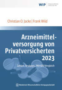 Arzneimittelversorgung von Privatversicherten 2023 : Zahlen, Analysen, PKV-GKV-Vergleich (Schriftenreihe des Wissenschaftlichen Instituts der PKV (WIP) 4) （2023. 146 S. 21 Farbabb., 34 Tabellen. 240 mm）