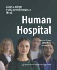 Human Hospital : wertschätzend. sinnstiftend. menschlich. （2024. 292 S. 20 Farbabb., 4 Tabellen. 248 mm）