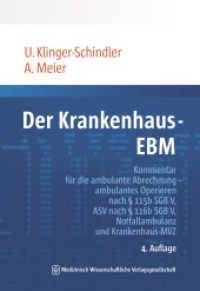 Der Krankenhaus-EBM : Kommentar für die ambulante Abrechnung - ambulantes Operieren nach   115b SGB V, ASV nach   116b SGB V, Notfallambulanz und Krankenhaus-MVZ （4., überarb. Aufl. 2024. 320 S. 1 SW-Abb., 40 Tabellen. 240 mm）