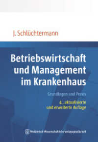 Betriebswirtschaft und Management im Krankenhaus : Grundlagen und Praxis.4., aktualisierte und erweiterte Auflage （4., überarb. Aufl. 2025. 597 S. 163 SW-Abb., 122 Tabellen. 240 mm）