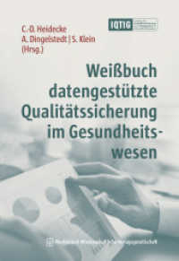 Weißbuch datengestützte Qualitätssicherung im Gesundheitswesen （2025. 258 S. 17 Farbabb., 7 Tabellen. 240 mm）