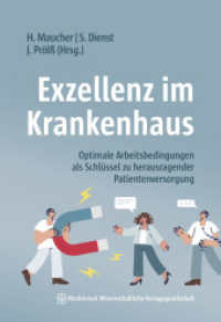 Exzellenz im Krankenhaus : Optimale Arbeitsbedingungen als Schlüssel zu herausragender Patientenversorgung （2025. 200 S. 25 SW-Abb., 3 Tabellen. 240 mm）