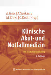 Klinische Akut- und Notfallmedizin : Die Zusatzweiterbildung （2., überarb. Aufl. 2025. 613 S. 94 SW-Abb., 84 Tabellen. 240 mm）