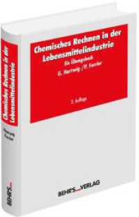 Chemisches Rechnen in der Lebensmittelindustrie : Ein &Uuml;bungsbuch （2. Aufl. 2013. 480 S. 21 cm）