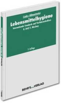 Lebensmittelhygiene : Internationale Standards und Richtlinien （3. Aufl. 2016. 232 S. 21 cm）