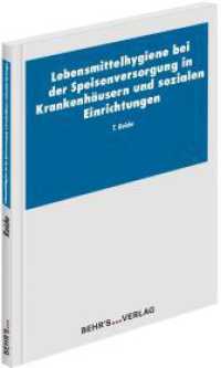 Lebensmittelhygiene bei der Speisenversorgung in Krankenhäusern und sozialen Einrichtungen （2017. 94 S. 210 mm）