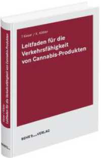Leitfaden für die Verkehrsfähigkeit von Cannabis-Produkten （2021. 2021. 118 S. 21 cm）