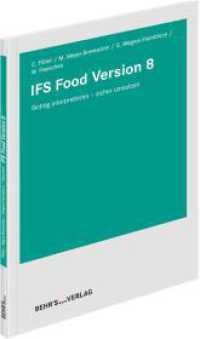 IFS Food Version 8 : Richtig interpretieren - sicher umsetzen （2023. 166 S. 29.7 cm）