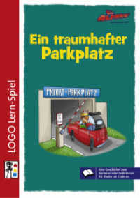 Die Alphas / Die Alphas - Mit allen Sinnen Lesen lernen für alle Kinder von 4 - 7 Jahren : Mit allen Sinnen Lesen lernen für alle Kinder von 4 - 7 Jahren / Lesebuch 4: Ein traumhafter Parkplatz (Die Alphas 7) （2015. 47 S. 21 cm）