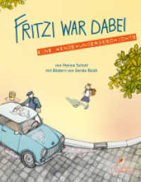 Fritzi war dabei. Eine Wendewundergeschichte (gebundene Ausgabe) : Das Kinderbuch zu Friedlicher Revolution und Mauerfall | Buchvorlage zum Film "Fritzi - Eine Wendewundergeschichte" und zur KiKa-Serie "Fritzi und Sophie" （7. Aufl. 2021. 96 S. 22 cm）