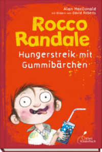 Rocco Randale 04 - Hungerstreik mit Gummibärchen : Rocco Randale, Band 4 (Rocco Randale 4) （4. Aufl. 2014. 96 S. m. Illustr. 19.5 cm）