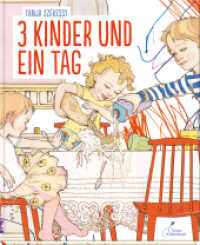 3 Kinder und ein Tag : Originalausgabe （2. Aufl. 2020 40 S. m. zahlr. bunten Bild. 26.7 cm）