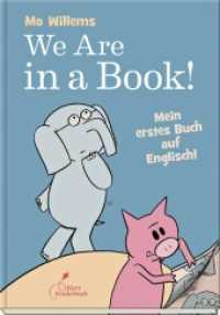 We are in a book! : Mein erstes Buch auf Englisch! (Elefant und Schweinchen / Elephant and Piggie) （2. Aufl. 2015. 64 S. m. Illustr. 21.5 cm）