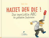 Haltet den Die! : Das verrückte ABC der geklauten Buchstaben （10. Aufl. 2023. 64 S. m. zahlr. farb. Illustr. 16 x 20,5 cm）