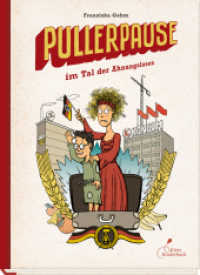 Pullerpause im Tal der Ahnungslosen : Eine witzige Zeitreise-Geschichte über den Alltag in der DDR (Pullerpause 1) （3. Aufl. 2019. 288 S. m. Vign. 15 x 20 cm）