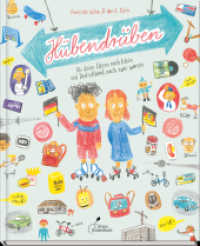 Hübendrüben : Als deine Eltern noch klein und Deutschland noch zwei waren （4. Aufl. 2019 40 S.  26.2 cm）