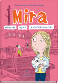 Mira #freunde #papa #wasfüreinsommer : Mira - Band 2 (Mira 1) （4. Aufl. 2023. 104 S. 24 cm）
