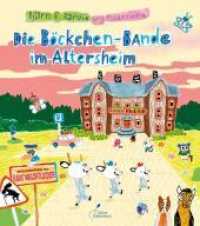 Die Böckchen-Bande im Altersheim (Die Böckchen-Bande 3) （Aufl. 2019. 48 S. m. zahlr. bunten Bild. 23 x 26 cm）