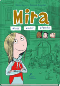 Mira #kuss #kunst #familie : Mira - Band 3 (Mira 3) （3. Aufl. 2023. 104 S. 24 cm）