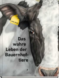 Das wahre Leben der Bauernhoftiere （3. Aufl. 2020. 40 S. m. Illustr. 28 cm）