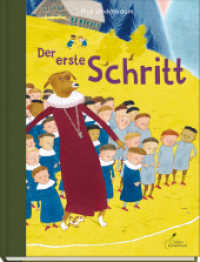 Der erste Schritt : Nominiert für den Deutschen Jugendliteraturpeis 2024. Nominiert: HUCKEPACK-Preis, 2024.Empfohlen: Katholischer Kinder- und Jugendbuchpreis, 2024 （2. Aufl. 2023. 48 S. 29 cm）
