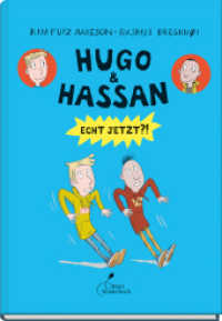 Hugo & Hassan - Echt jetzt?! : Hugo & Hassan, Band 3 (Hugo & Hassan 3) （2023. 120 S. 24 cm）