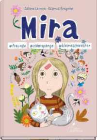 Mira #freunde #zahnspange #kleineschwester : Mira - Band 6 (Mira 6) （2. Aufl. 2023. 120 S. 24 cm）
