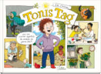 Tonis Tag | Und was machen eigentlich die anderen die ganze Zeit? : Familienalltag von früh bis spät: Ein lebendiges Bilderbuch über die Tageszeiten. Bilderbuch （2024. 32 S. Durchgängig farbig bebildert. 21 x 29.7 cm）
