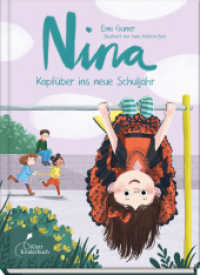 Nina - Kopfüber ins neue Schuljahr : Nina - Band 3 (Nina 3) （2024. 144 S. Mit Schwarz-Weiß-Illustrationen. 20 cm）