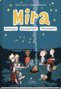 Mira #sommer #klassenfahrt #herzklopfen : Mira - Band 7 (Mira 7) （2024. 112 S. Durchgängig farbig bebildert. 24 cm）