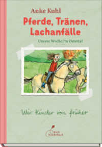 Pferde, Tränen, Lachanfälle | Unsere Woche im Ostertal : Ein heiteres Reiterferien-Abenteuer als Comic! (Wir Kinder von früher 3) （2025. 104 S. Durchgängig farbig bebildert. 21 cm）