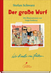 Der große Wurf : Geheime Einblicke in eine besondere DDR-Kindheit. (Wir Kinder von früher 4) （2025. 112 S. Durchgängig farbig bebildert. 21 cm）