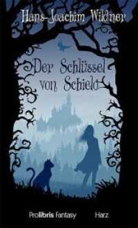 Der Schlüssel von Schielo (Prolibris Fantasy Harz) （Originalausgabe. 2014. 245 S. 13.5 x 21.5 cm）