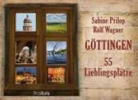 Göttingen - 55 Lieblingsplätze （1. Aufl. 2015. 96 S. m. zahlreichen Farbfotos. 16.5 x 23.5 cm）