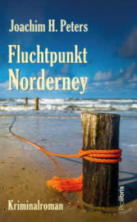 Fluchtpunkt Norderney : Kriminalroman （Originalausgabe. 2021. 315 S. 21.5 cm）